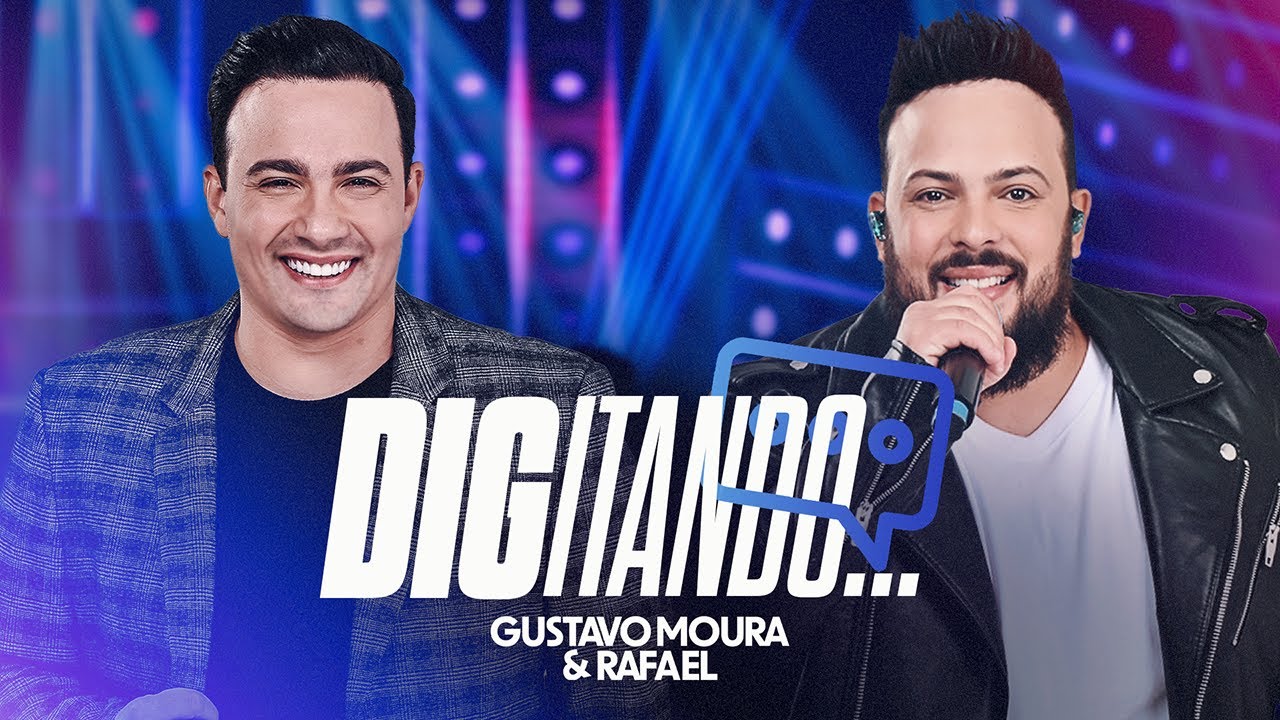 Digitando - Gustavo Moura e Rafael